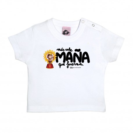 Camiseta Bebe " Mas vale maña"